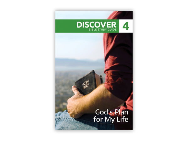 Discover Bible Study Guide #4 - God's Plan for My Life