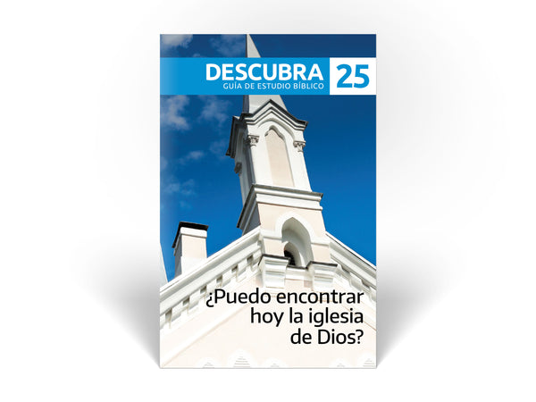 Descubra Guide #25 - ¿Puedo encontrar hoy la iglesia de Dios?