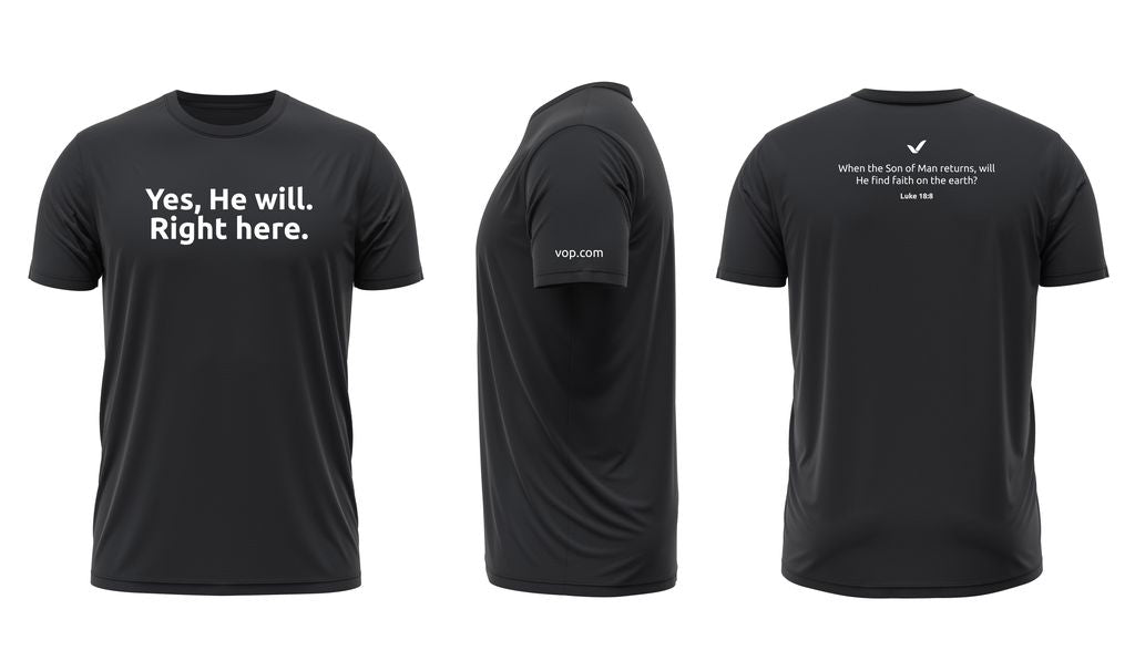 VOP T-Shirt -Yes He Will