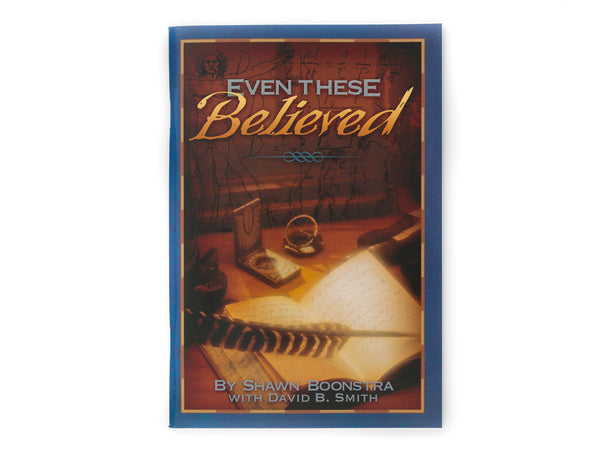 Even These Believed - Book by Shawn Boonstra