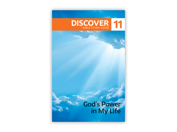 Discover Bible Study Guide #11 - God's Power in My Life