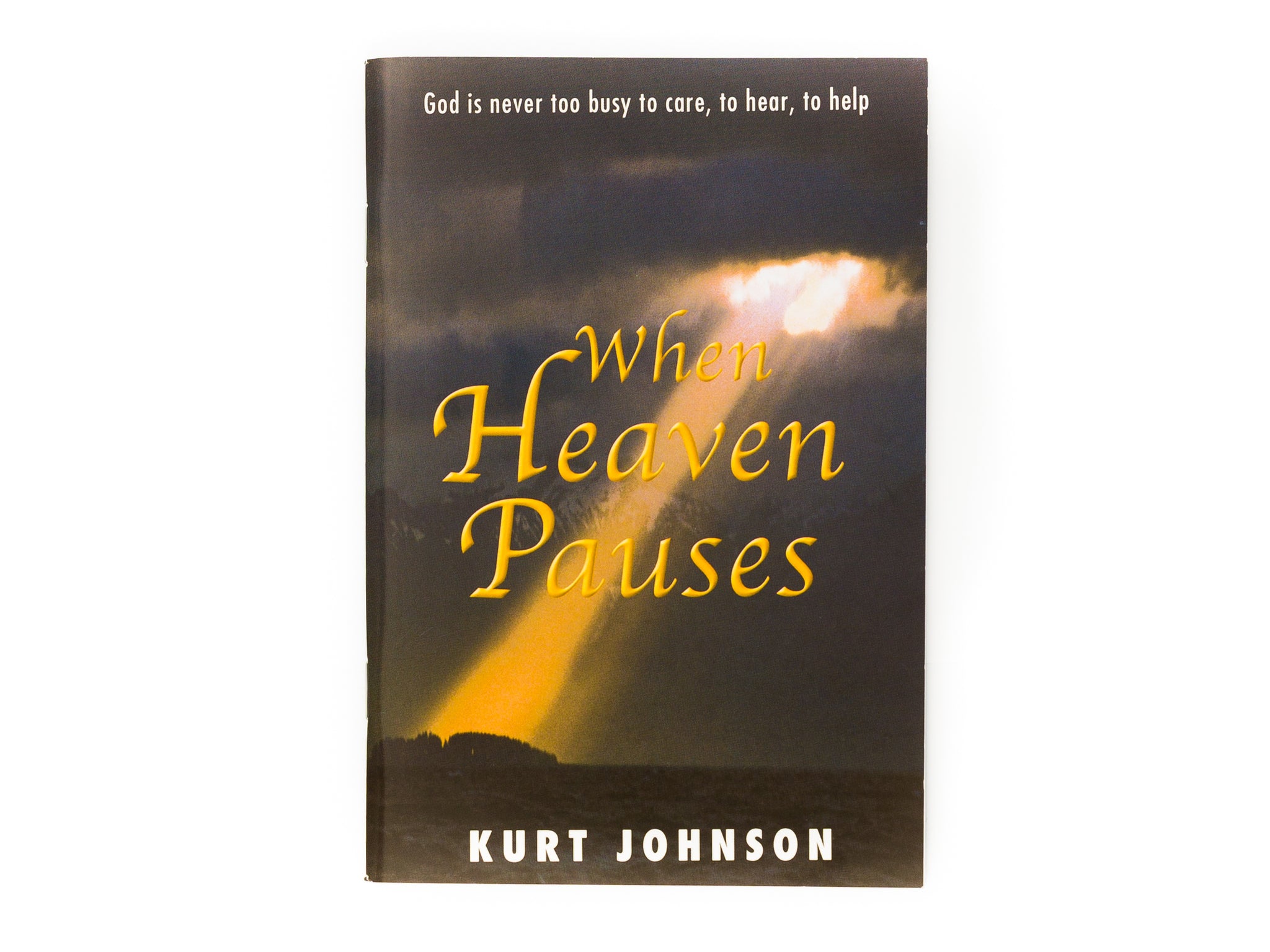 When Heaven Pauses - Book by Kurt Johnson